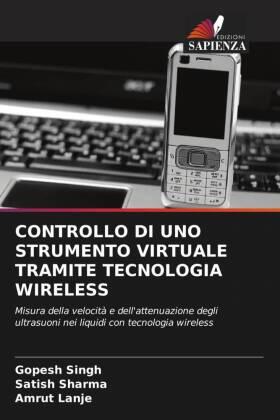 Singh / Sharma / Lanje |  CONTROLLO DI UNO STRUMENTO VIRTUALE TRAMITE TECNOLOGIA WIRELESS | Buch |  Sack Fachmedien