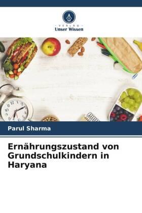 Sharma |  Ernährungszustand von Grundschulkindern in Haryana | Buch |  Sack Fachmedien