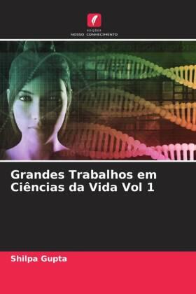 Gupta |  Grandes Trabalhos em Ciências da Vida Vol 1 | Buch |  Sack Fachmedien