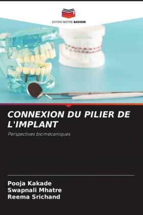 Kakade / Mhatre / Srichand |  CONNEXION DU PILIER DE L'IMPLANT | Buch |  Sack Fachmedien