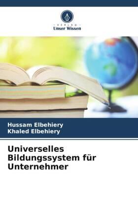 Elbehiery |  Universelles Bildungssystem für Unternehmer | Buch |  Sack Fachmedien
