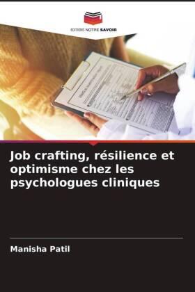 Patil |  Job crafting, résilience et optimisme chez les psychologues cliniques | Buch |  Sack Fachmedien
