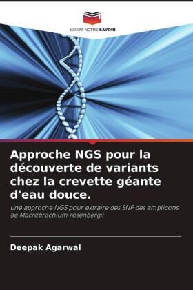 Agarwal |  Approche NGS pour la découverte de variants chez la crevette géante d'eau douce. | Buch |  Sack Fachmedien