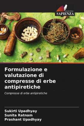 Upadhyay / Ratnam |  Formulazione e valutazione di compresse di erbe antipiretiche | Buch |  Sack Fachmedien
