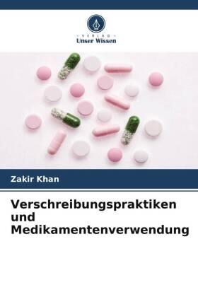 Khan |  Verschreibungspraktiken und Medikamentenverwendung | Buch |  Sack Fachmedien