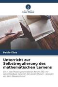 Dias |  Unterricht zur Selbstregulierung des mathematischen Lernens | Buch |  Sack Fachmedien