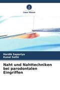Sapariya / Sethi |  Naht und Nahttechniken bei parodontalen Eingriffen | Buch |  Sack Fachmedien