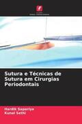 Sapariya / Sethi |  Sutura e Técnicas de Sutura em Cirurgias Periodontais | Buch |  Sack Fachmedien