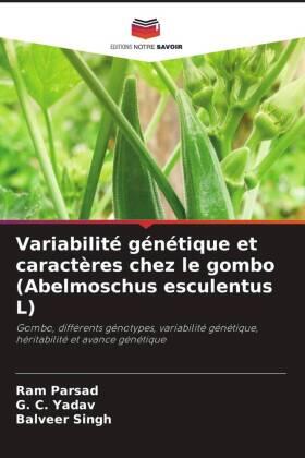 Parsad / Yadav / Singh |  Variabilité génétique et caractères chez le gombo (Abelmoschus esculentus L) | Buch |  Sack Fachmedien