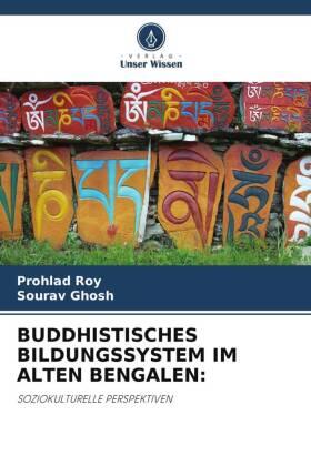 Roy / Ghosh |  BUDDHISTISCHES BILDUNGSSYSTEM IM ALTEN BENGALEN: | Buch |  Sack Fachmedien