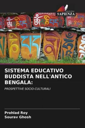 Roy / Ghosh |  SISTEMA EDUCATIVO BUDDISTA NELL'ANTICO BENGALA: | Buch |  Sack Fachmedien