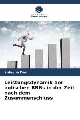 Das |  Leistungsdynamik der indischen RRBs in der Zeit nach dem Zusammenschluss | Buch |  Sack Fachmedien