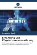 Singh |  Ernährung und Körperzusammensetzung | Buch |  Sack Fachmedien