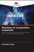 Singh |  Nutrition et composition corporelle | Buch |  Sack Fachmedien