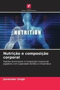 Singh |  Nutrição e composição corporal | Buch |  Sack Fachmedien