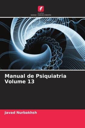 Nurbakhsh / Lehmann / Jahangiri |  Manual de Psiquiatria Volume 13 | Buch |  Sack Fachmedien