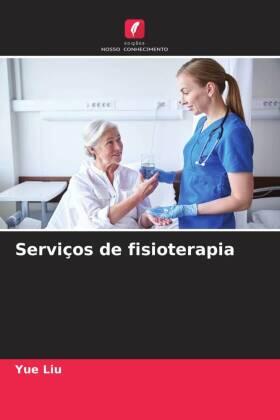 Liu |  Serviços de fisioterapia | Buch |  Sack Fachmedien