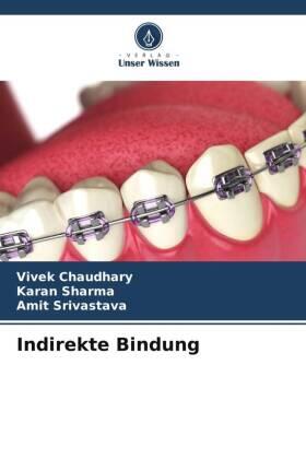 Chaudhary / Sharma / Srivastava |  Indirekte Bindung | Buch |  Sack Fachmedien