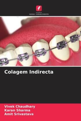 Chaudhary / Sharma / Srivastava |  Colagem Indirecta | Buch |  Sack Fachmedien