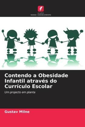 Milne |  Contendo a Obesidade Infantil através do Currículo Escolar | Buch |  Sack Fachmedien