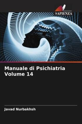 Nurbakhsh / Weiss / Jahangiri |  Manuale di Psichiatria Volume 14 | Buch |  Sack Fachmedien
