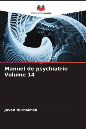 Nurbakhsh / Weiss / Jahangiri |  Manuel de psychiatrie Volume 14 | Buch |  Sack Fachmedien