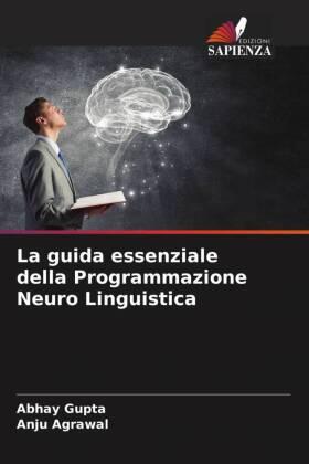 Gupta / Agrawal |  La guida essenziale della Programmazione Neuro Linguistica | Buch |  Sack Fachmedien