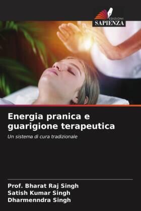Singh |  Energia pranica e guarigione terapeutica | Buch |  Sack Fachmedien