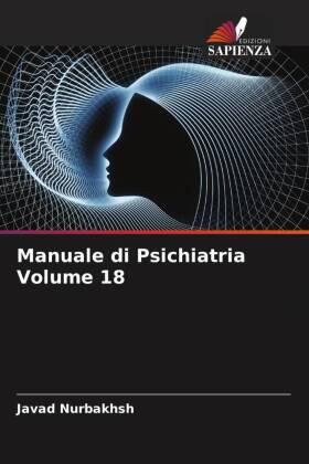 Nurbakhsh / Kolb / Jahangiri |  Manuale di Psichiatria Volume 18 | Buch |  Sack Fachmedien