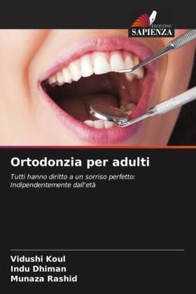 Koul / Dhiman / Rashid |  Ortodonzia per adulti | Buch |  Sack Fachmedien