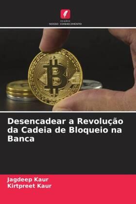 Kaur |  Desencadear a Revolução da Cadeia de Bloqueio na Banca | Buch |  Sack Fachmedien