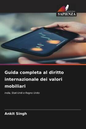 Singh |  Guida completa al diritto internazionale dei valori mobiliari | Buch |  Sack Fachmedien