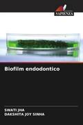 Jha / Sinha |  Biofilm endodontico | Buch |  Sack Fachmedien