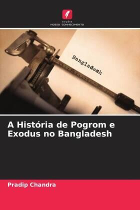 Chandra |  A História de Pogrom e Exodus no Bangladesh | Buch |  Sack Fachmedien