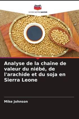 Johnson |  Analyse de la chaîne de valeur du niébé, de l'arachide et du soja en Sierra Leone | Buch |  Sack Fachmedien