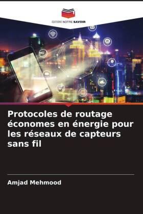 Mehmood |  Protocoles de routage économes en énergie pour les réseaux de capteurs sans fil | Buch |  Sack Fachmedien