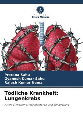 Sahu / Nema |  Tödliche Krankheit: Lungenkrebs | Buch |  Sack Fachmedien