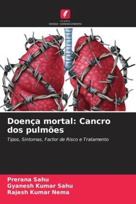 Sahu / Nema |  Doença mortal: Cancro dos pulmões | Buch |  Sack Fachmedien