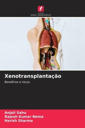 Sahu / Nema / Sharma |  Xenotransplantação | Buch |  Sack Fachmedien