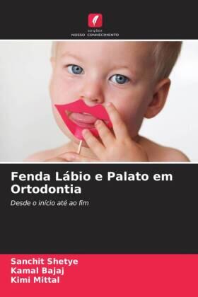 Shetye / Bajaj / Mittal |  Fenda Lábio e Palato em Ortodontia | Buch |  Sack Fachmedien