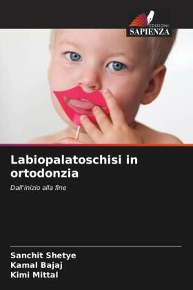 Shetye / Bajaj / Mittal |  Labiopalatoschisi in ortodonzia | Buch |  Sack Fachmedien