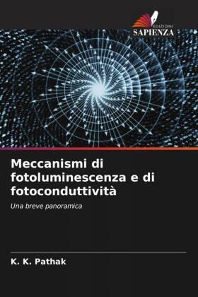 Pathak |  Meccanismi di fotoluminescenza e di fotoconduttività | Buch |  Sack Fachmedien