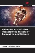 Zechel da Hora |  Volunteer Actions that Impacted the History of Computing and Science | Buch |  Sack Fachmedien