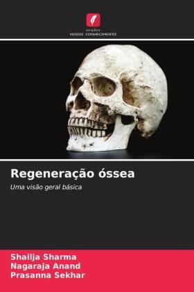 Sharma / Anand / Sekhar |  Regeneração óssea | Buch |  Sack Fachmedien