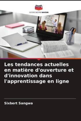 Sangwa |  Les tendances actuelles en matière d'ouverture et d'innovation dans l'apprentissage en ligne | Buch |  Sack Fachmedien