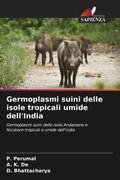 Perumal / de / Bhattacharya |  Germoplasmi suini delle isole tropicali umide dell'India | Buch |  Sack Fachmedien