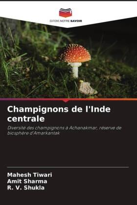 Tiwari / Sharma / Shukla |  Champignons de l'Inde centrale | Buch |  Sack Fachmedien