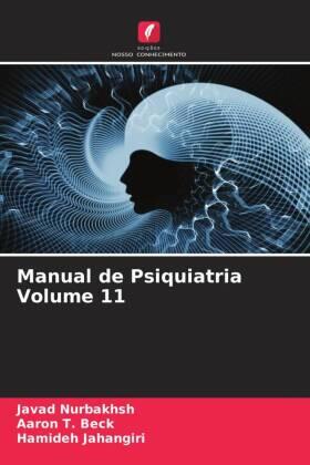 Nurbakhsh / Beck / Jahangiri |  Manual de Psiquiatria Volume 11 | Buch |  Sack Fachmedien