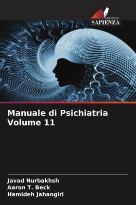Nurbakhsh / Beck / Jahangiri |  Manuale di Psichiatria Volume 11 | Buch |  Sack Fachmedien