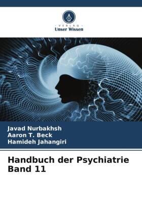 Nurbakhsh / Beck / Jahangiri |  Handbuch der Psychiatrie Band 11 | Buch |  Sack Fachmedien